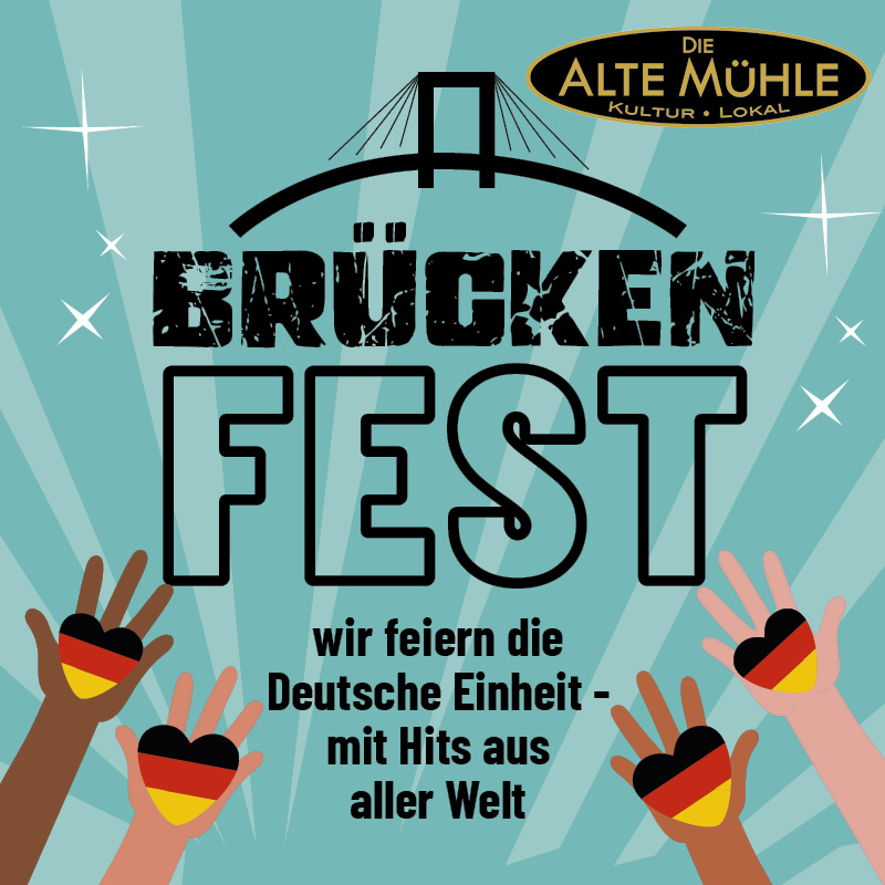 Brückenfest - wir feiern die Deutsche Einheit - mit Hits aus aller Welt
