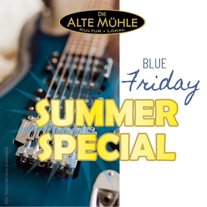Blue Friday Summer Special - Live und draußen