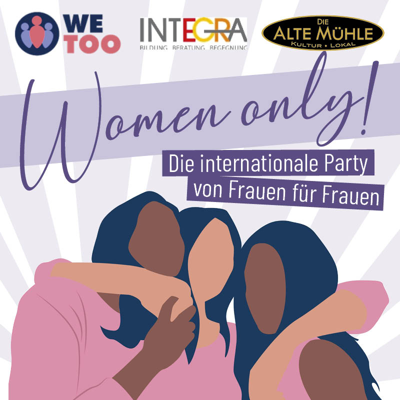 Women only! - Die internationale Party von Frauen für Frauen