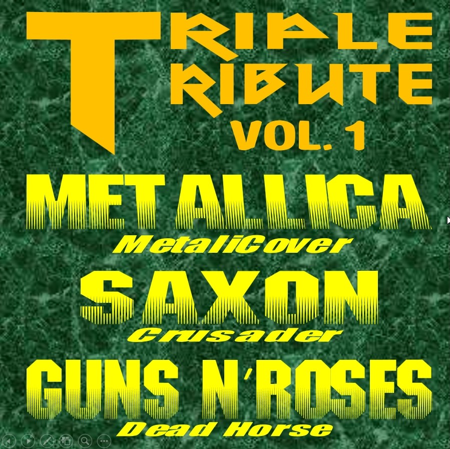 Triple Tribute Vol. 1 - METALLICA / SAXON / GUNS N' ROSES