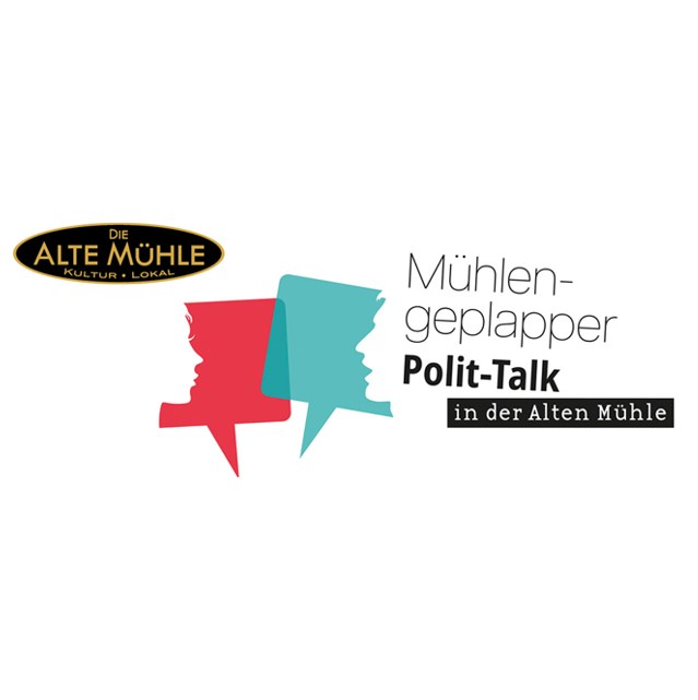 Mühlengeplapper – Polit-Talk in der Alten Mühle