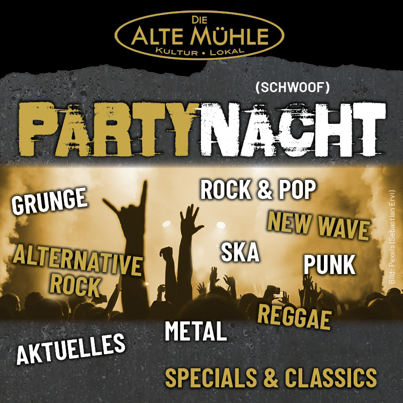 Die ALTE MÜHLE Party Nacht