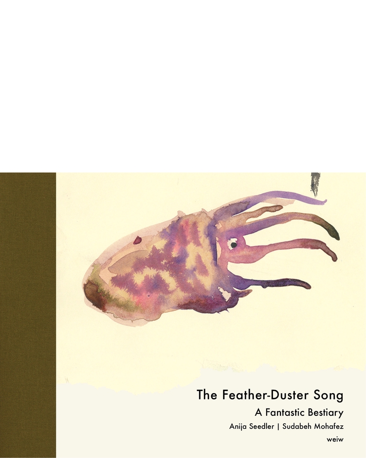 The Feather Duster Song. A Fantastic Bestiary.